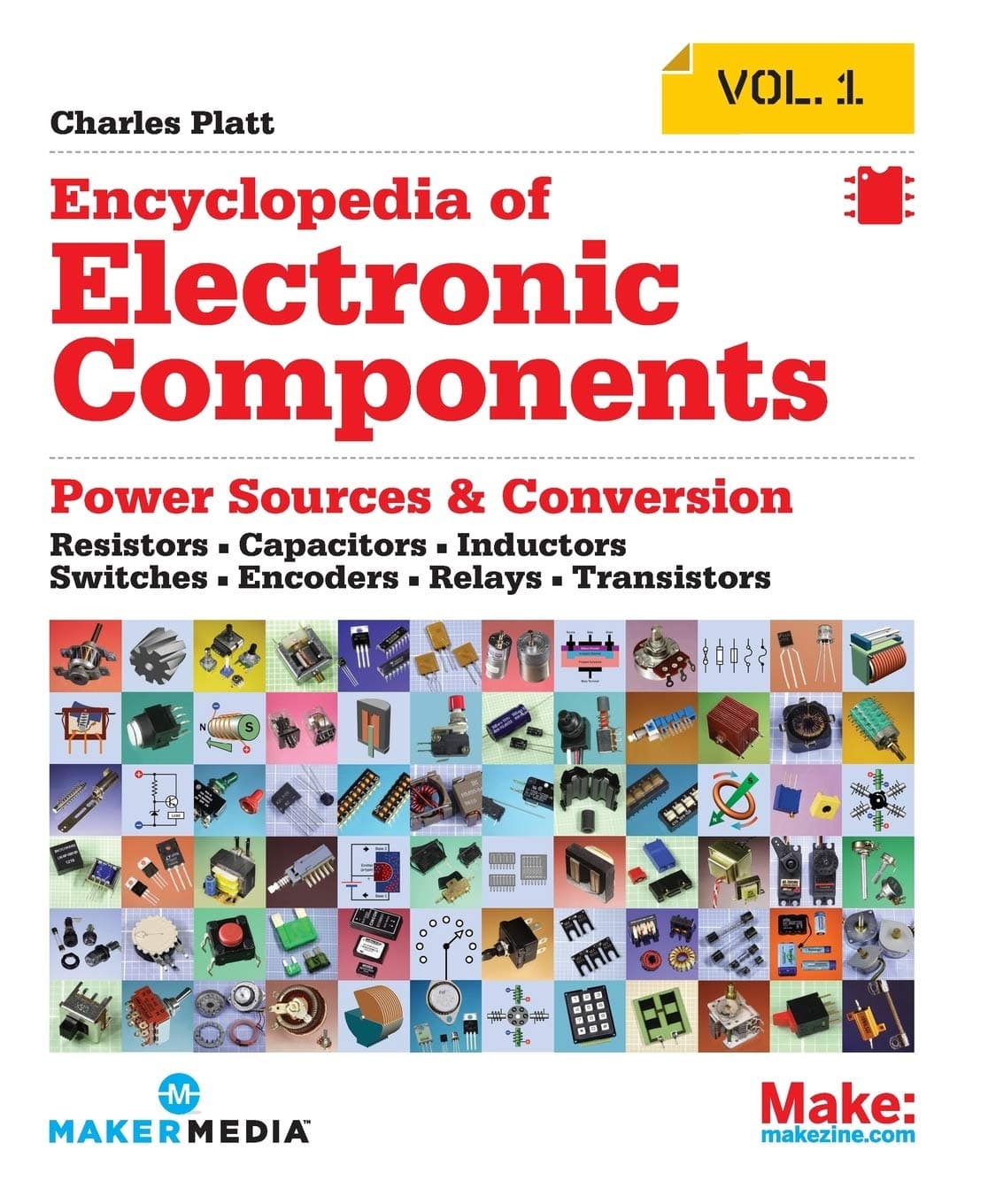 Enciclopedia de componentes electrónicos Volumen 1: resistencias, condensadores, inductores, interruptores, codificadores, relés, transistores