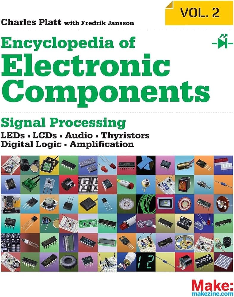Enciclopedia de componentes electrónicos Volumen 2: LED, LCD, audio, tiristores, lógica digital y amplificación